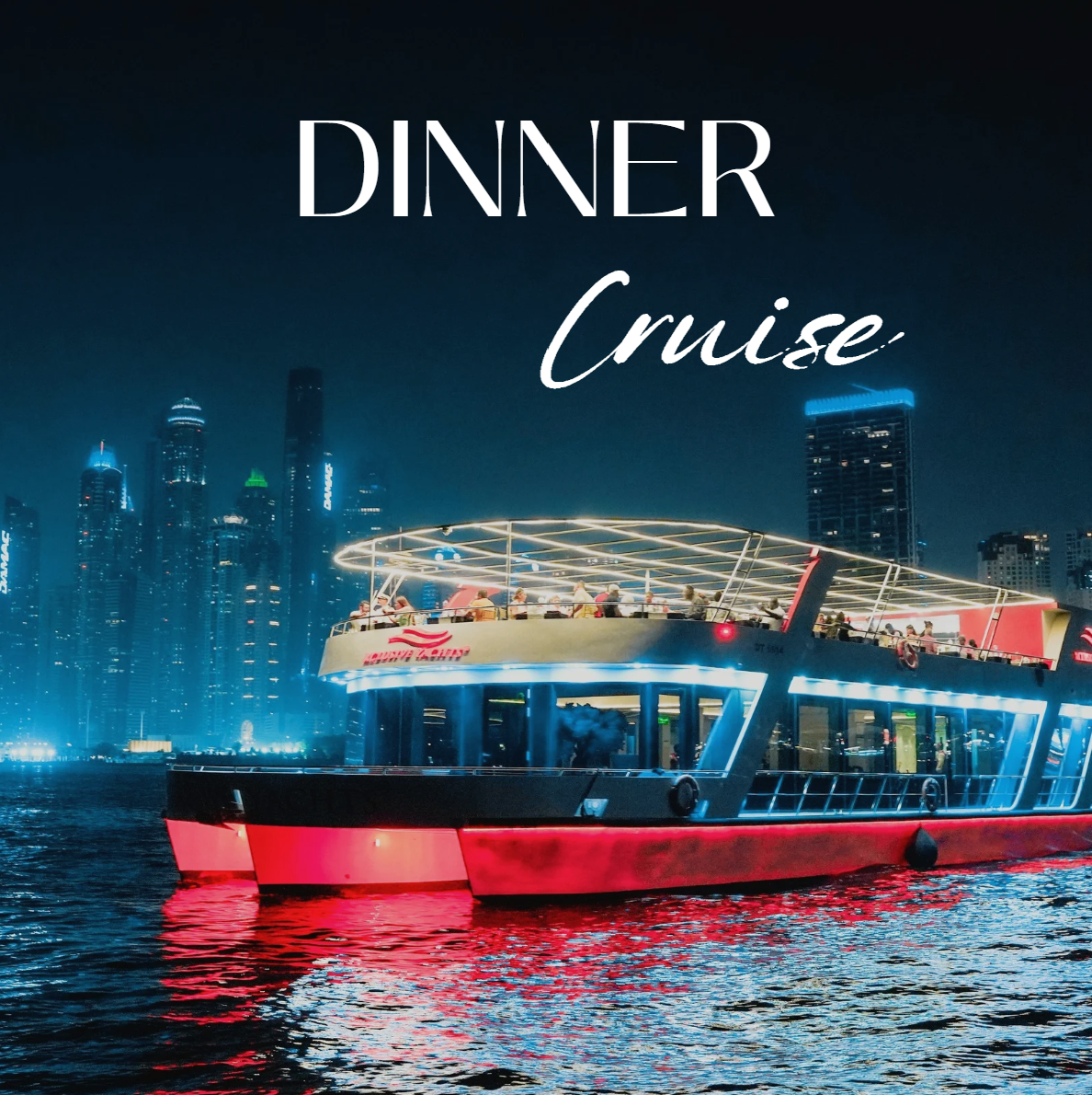 DINNER CRUISE