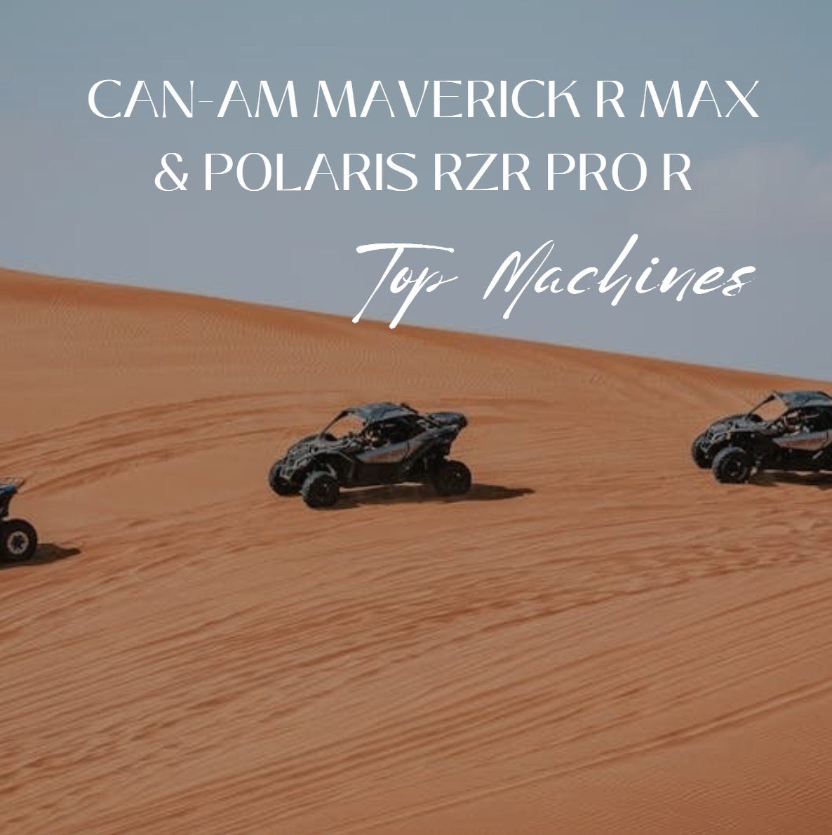 CAN-AM MAVERICK R MAX & POLARIS RZR PRO R