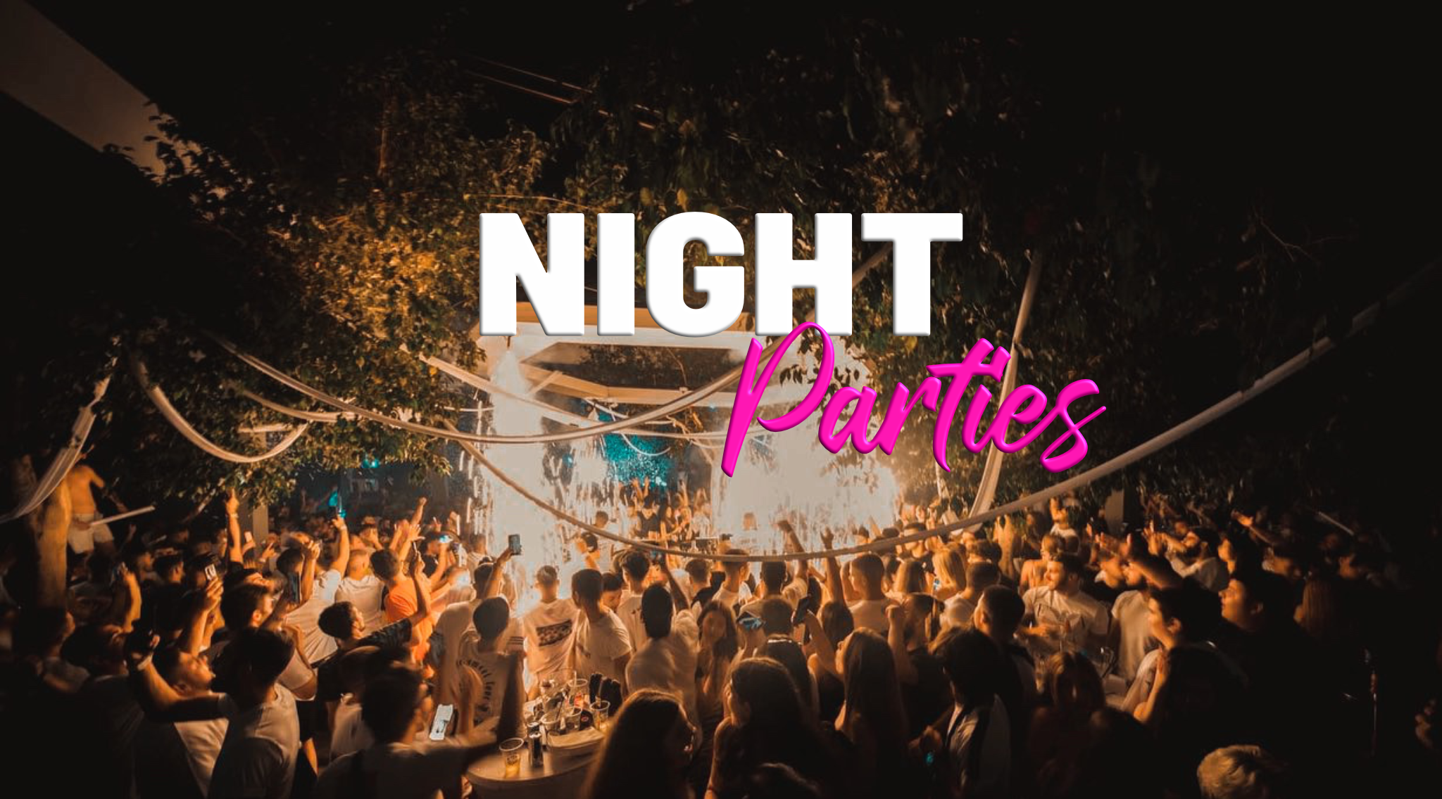 Night parties in Ayia Napa