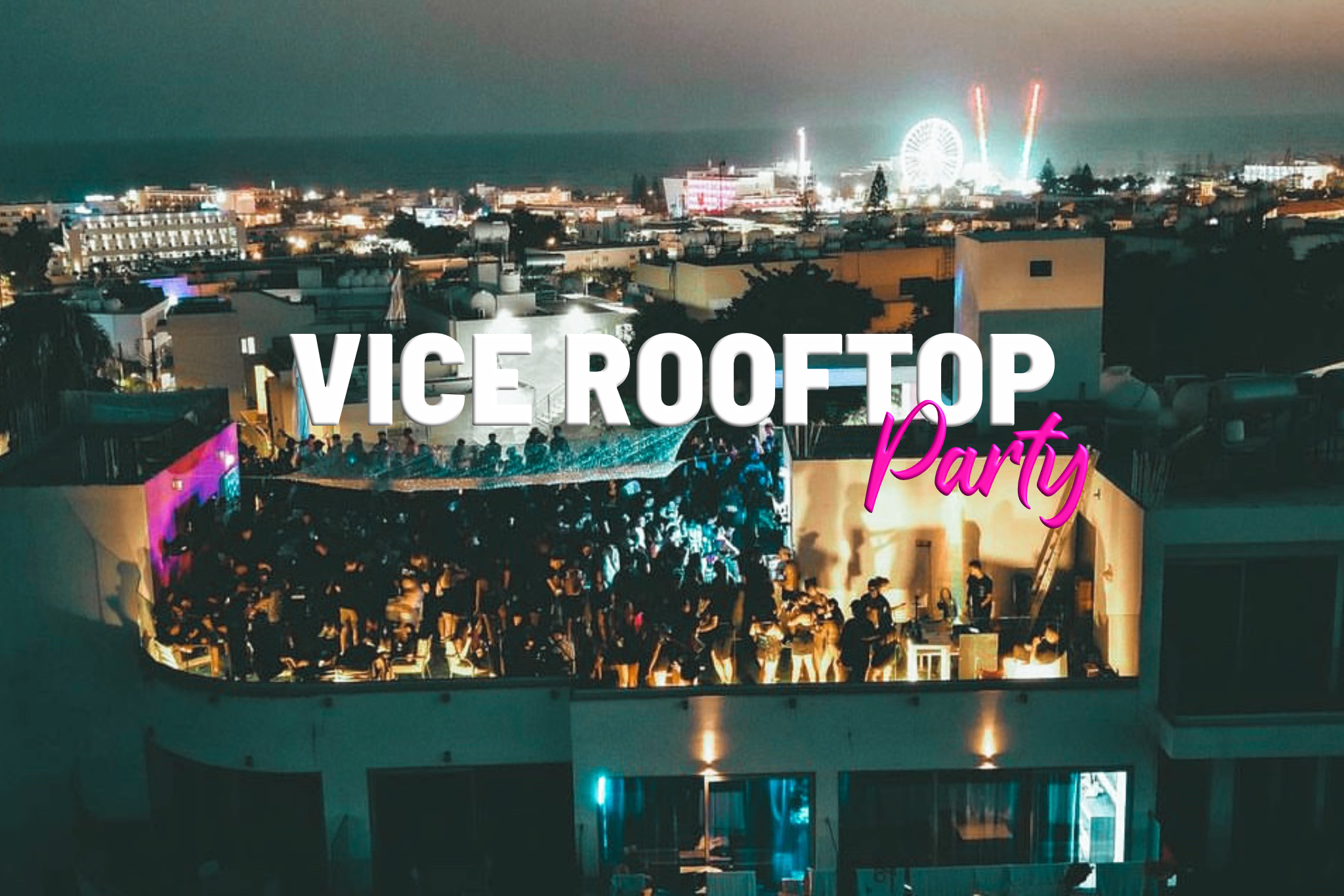 rooftop party in Ayia Napa